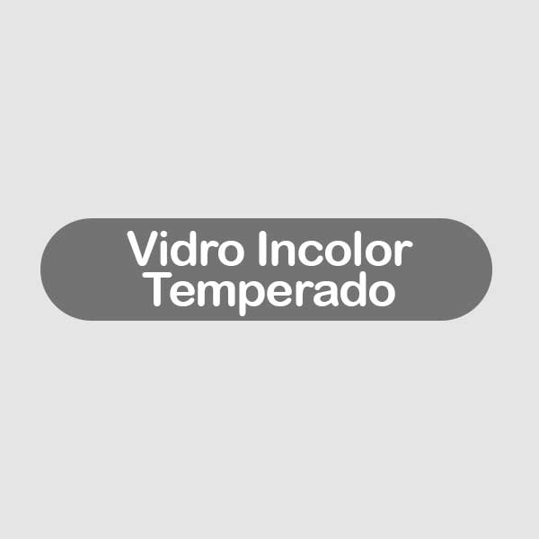 Vidro Incolor Temperado